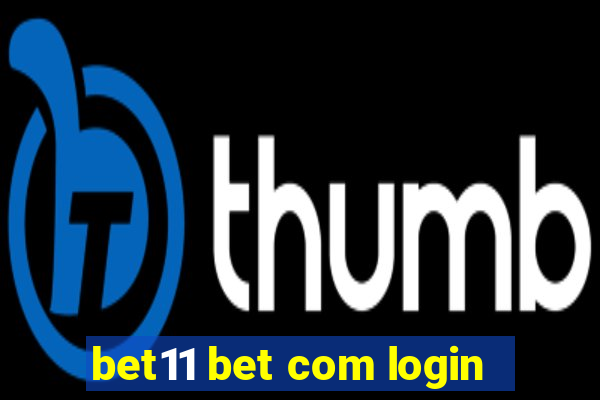 bet11 bet com login